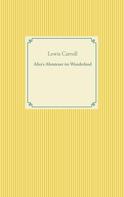 Lewis Carroll: Alice's Abenteuer im Wunderland 