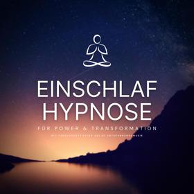 Einschlafhypnose für Power & Transformation