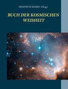 Dennis Di Mario: Buch der kosmischen Weisheit 