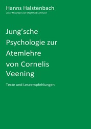 Jung'sche Psychologie zur Atemlehre von Cornelis Veening