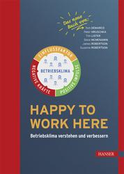Happy to work here - Betriebsklima verstehen und verbessern