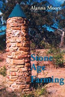 Alanna Moore: Stone Age Farming ★
