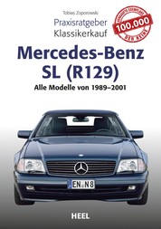 Praxisratgeber Klassikerkauf Mercedes-Benz SL (R129) - Alle Modelle von 1989 - 2001