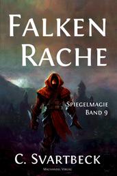 Falkenrache - Spiegelmagie Band 9