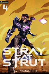 Stray Cat Strut 4 - A Cyberpunk LitRPG