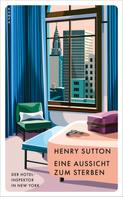 Henry Sutton: Eine Aussicht zum Sterben ★