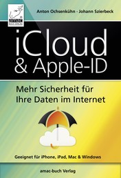 iCloud & Apple-ID - Mehr Sicherheit für Ihre Daten im Internet