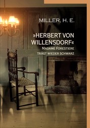 »Herbert von Willensdorf« Madame Forestiere trägt wieder schwarz