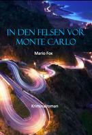 Mario Fox: In den Felsen vor Monte Carlo 
