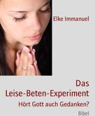 Elke Immanuel: Das Leise-Beten-Experiment ★★★★★