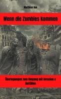 Matthias Aue: Wenn die Zombies kommen 