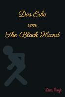 Lena Mogk: Das Erbe von The Black Hand 