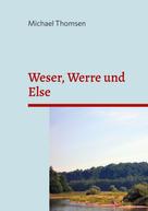 Michael Thomsen: Weser, Werre und Else 