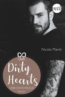 Nicola Marsh: Dirty Hearts - Liebe ohne Regeln ★★★★