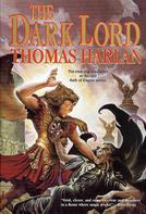 Thomas Harlan: The Dark Lord 