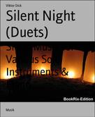 Viktor Dick: Silent Night (Duets) 