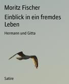 Moritz Fischer: Einblick in ein fremdes Leben 