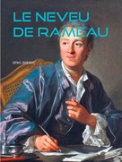 Denis Diderot: LE NEVEU DE RAMEAU 