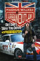 Magnus Walker: Urban Outlaw 