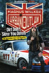 Urban Outlaw - Dirt Don't Slow You Down