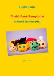 Unsichtbare Symptome - Multiple Sklerose (MS)