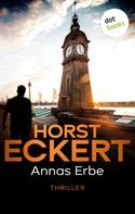 Horst Eckert: Annas Erbe ★★★★