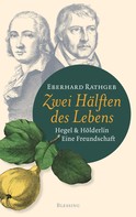 Eberhard Rathgeb: Zwei Hälften des Lebens. ★★★★