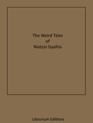 Nictzin Dyalhis: The Weird Tales of Nictzin Dyalhis 
