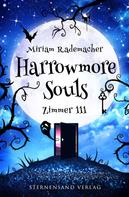 Miriam Rademacher: Harrowmore Souls (Band 1): Zimmer 111 ★★★★