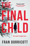Fran Dorricott: The Final Child 