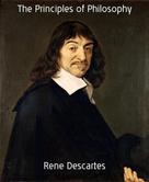 René Descartes: The Principles of Philosophy 