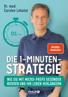Dr. med. Carsten Lekutat: Die 1-Minuten-Strategie ★★★★