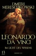 Dmitri Mereschkowski: Leonardo da Vinci. Band 2 