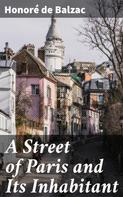 de Balzac, Honoré: A Street of Paris and Its Inhabitant 