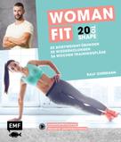 Ralf Ohrmann: 20 to Shape – Woman Fit ohne Geräte: 20 Bodyweight-Übungen, 20 Wiederholungen, 36 Wochen Trainingspläne ★