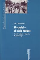 Luis A. Ortiz López: El español y el criollo haitiano: contacto lingüístico y adquisición de segunda lengua 