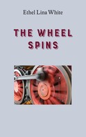 Ethel Lina White: The Wheel Spins 