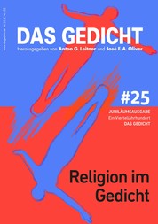 Das Gedicht, Bd. 25. Religion im Gedicht - Ein Vierteljahrhundert DAS GEDICHT