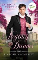 Patricia Veryan: Regency Dreams - Ein Lord in Somerset ★★★