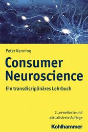 Consumer Neuroscience - Ein transdisziplinäres Lehrbuch