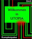 Ulrich (ulrics) Scharfenort: Das "Willkommen in Utopia" Komplettpaket 