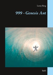 999 - Genesis Ant - Teil I