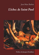 Jean Marc Barbat: L'échec de Saint Paul 