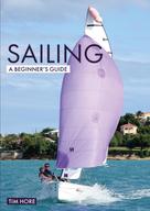 Tim Hore: Sailing: A Beginner's Guide 