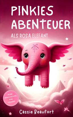 Pinkies Abenteuer als rosa Elefant