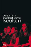 Benjamin von Stuckrad-Barre: Livealbum ★★★★