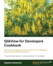 QlikView for Developers Cookbook - Take your QlikView training to the next level with this brilliant book that's packed with recipes which progress from intermediate to advanced. The step-by step-approach makes learning easy and enjoyable.