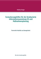 Mathias Berger: Formulierungshilfen für die Strukturierte Informationssammlung SIS und Maßnahmenplanung 