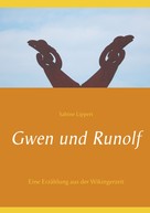 Sabine Lippert: Gwen und Runolf 