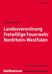 Landesverordnung Freiwillige Feuerwehr Nordrhein-Westfalen - Kommentar für die Praxis